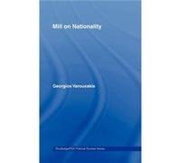 Mill on Nationality by Georgios Varouxakis Georgios Varouxakis (Auteur)