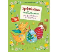 Milla Kerwien T Spekulatius, der Weihnachtsdrache und Bammelchen, der Os (Poche)