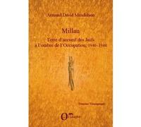 Millau. Terre d'accueil des Juifs à l'ombre de l'Occupation, 1940-1944