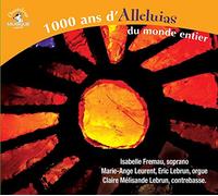 Mille Ans D’alleluias du Monde Entier