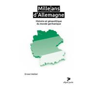 Mille ans d'Allemagne - Ernest Weibel - Ellipses - Poche - Essai