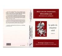 Mille ans de civilisation méso-américaine Collectif (Auteur)