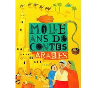 Mille Ans de contes arabes