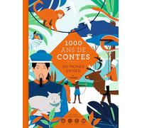 Albena Lair-Ivanovitch, Annie Caldirac – Mille ans de contes du monde entier – Broché