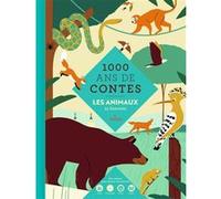 Mille ans de contes - Les animaux Virginie Guérin (Illustration), Chloë Moncomble (Auteur), Gérard Moncomble (Auteur), Tom Schamp (Illustration), Christian Guibbaud (Illustration)