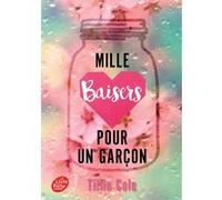 Mille baisers pour un garçon Tillie Cole (Auteur), Charlotte Faraday (Traduction)
