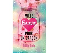 Mille Baisers pour un garçon - Tillie Cole - Hachette Romans - broché - Roman adolescent