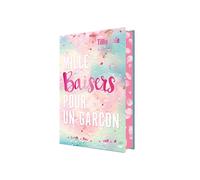Mille Baisers pour un garçon - version collector avec un chapitre bonus - Tillie Cole - Hachette Romans - relié - Roman adolescent