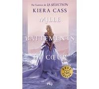 Mille battements de coeur Kiera Cass (Auteur), Madeleine Nasalik (Traduction)