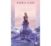 Mille battements de coeur Madeleine Nasalik (Traduction), Kiera Cass (Auteur)