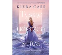 Mille battements de cœur - Kiera Cass (Literatur, Roman auf Polnisch)