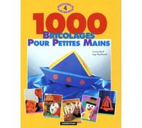 Mille bricolages pour petites mains, le grand livre du bricolage - 4