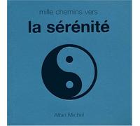 Mille chemins vers la sérénité