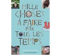Fiona Danks et Jo Schofield – Mille choses à faire par tous les temps – Broché (Gallimard)