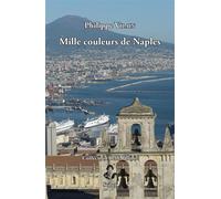 Mille couleurs de Naples - Philippe Vilain - Stilus - broché - Roman