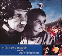 Bennato Eugenio - Mille E Una Notte Fa