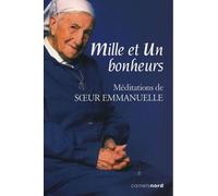 Mille Et Un Bonheurs - Méditations De Soeur Emmanuelle