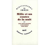 Mille et un contes de la nuit - Jamel-Eddine Bencheikh - Gallimard - broché - Livre