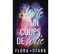 Mille et un coups de folie