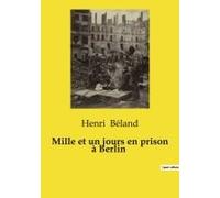 Mille Et Un Jours En Prison À Berlin