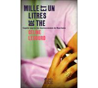 Mille et un litres de thé Histoires de commerçantes mauritaniennes - Céline Lesourd - Ginkgo Eds - broché - Essai
