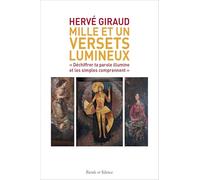 Mille et un versets lumineux: « Déchiffrer ta parole illumine et les simples comprennent »