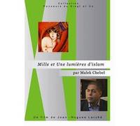 Mille et une lumières d'Islam par Malek Chebel E