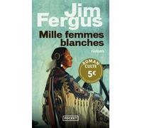 Mille Femmes Blanches - Tome 1 - Les Carnets De May Dodd