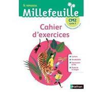 Mille feuilles - CM2 - Cahier d'exercices Christian Demongin (Collection dirigée par), Alain Bondot (Auteur), Yolande Gonnet (Auteur), Michel Gonnet (Auteur), Gisèle Hosteau (Auteur), Françoise Picot