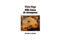 Mille Francs De Récompense - Drame En Quatre Actes Tiré Du Théâtre En Liberté
