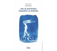 Mille Histoires Diraient La Mienne - L?Historienne, Les Témoins Et Leurs Récits