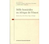 Mille Homicides En Afrique De L'ouest - Burkina Faso, Côte D'ivoire,Niger Et Sénégal