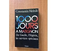 Mille jours à Matignon. De Gaulle, l'Algérie, les services spéciaux