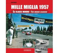Mille Miglia 1957: Le classi minori/The Minor Classes