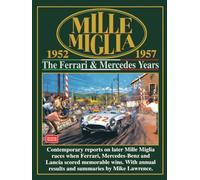 Mille Miglia The Ferrari & Mercedes Years 1952-1957: Racing