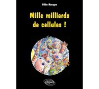 Mille Milliards De Cellules !