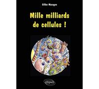 Mille Milliards De Cellules !