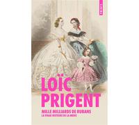 Mille milliards de rubans La vraie histoire de la mode - Loïc Prigent - Points - Poche - Monographie