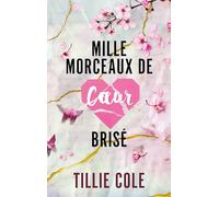 Mille morceaux de coeur brisé