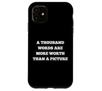 Mille Mots Valent Plus qu'une Image Coque pour iPhone 11