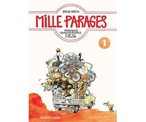 Mille parages T1: Fragments bourlingatoires d'ici ou d'ailleurs
