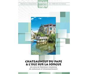 Mille pays en un : Châteauneuf du Pape & L'Isle sur la Sorgue - DVD