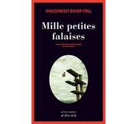 Mille petites falaises - Shaughnessy Bishop-Stall - Actes sud - broché - Roman