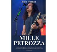 Mille Petrozza Biografie: Von Essen zur globalen Thrash-Ikone - Die unerzählte Geschichte von Kreators unaufhaltsamem Aufstieg und Vermächtnis