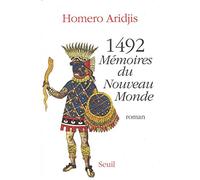 Mille quatre cent quatre-vingt douze. Mémoires du Nouveau Monde