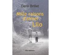 Mille raisons d'aimer Lilo Denis Brillet (Auteur)