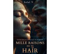 Mille raisons de te haïr: Thriller psychologique