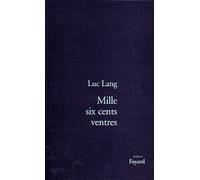 Mille Six Cents Ventres