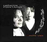 Catherine Fontaine - Mille Vies