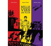 Pepe Galvez (scénario), Alfonso Lopez (dessinateur) – Mille vies de plus